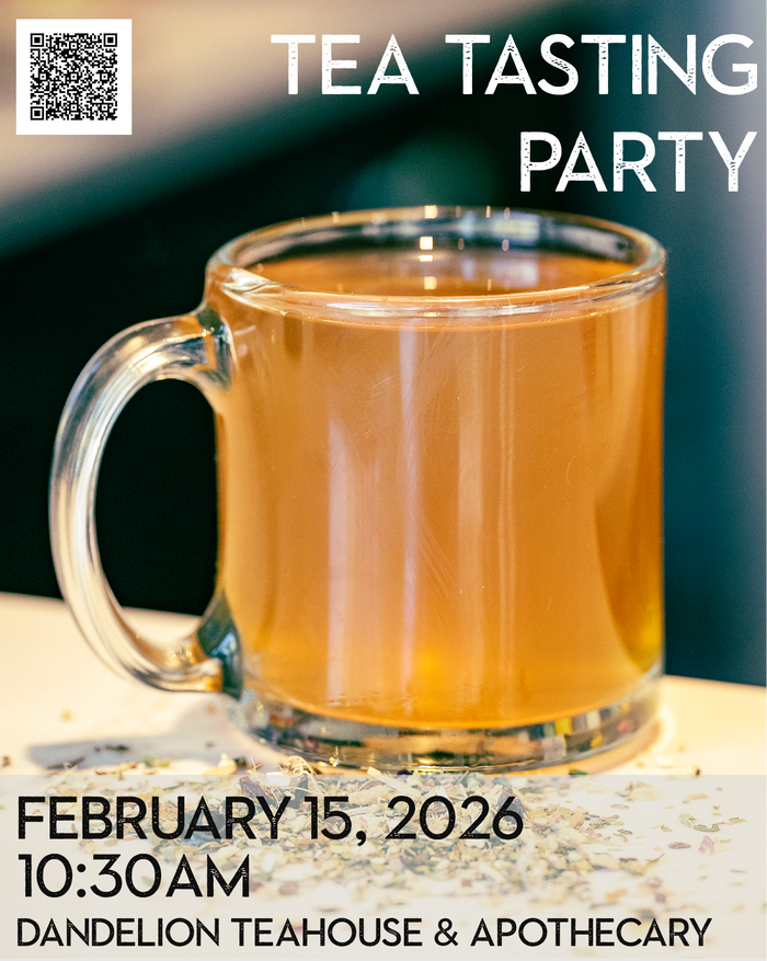 February 15 Tea Tasting Party